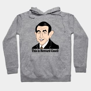 HOWARD COSELL FAN ART!! Hoodie